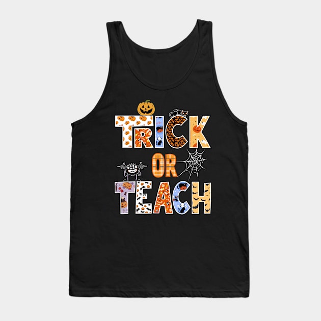 Cute TRICK or TEACH Teacher's Halloween Design Tank Top by Dibble Dabble Designs